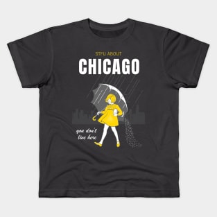 STFU About Chicago Kids T-Shirt